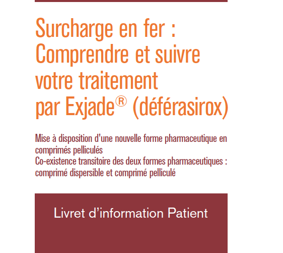 Surcharge en fer : Comprendre et suivre votre traitement par Exjade®(déférasirox)